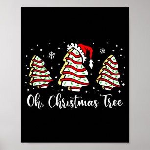 Groovy Oh Christmas Tree Cakes Debbie Becky Jen Ca Poster
