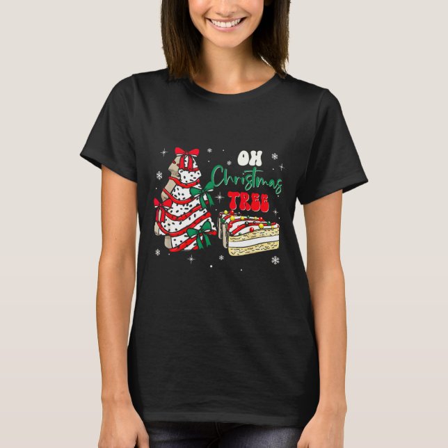 Groovy Oh Christmas Tree Cakes Debbie Becky Jen Ca T-Shirt (Front)