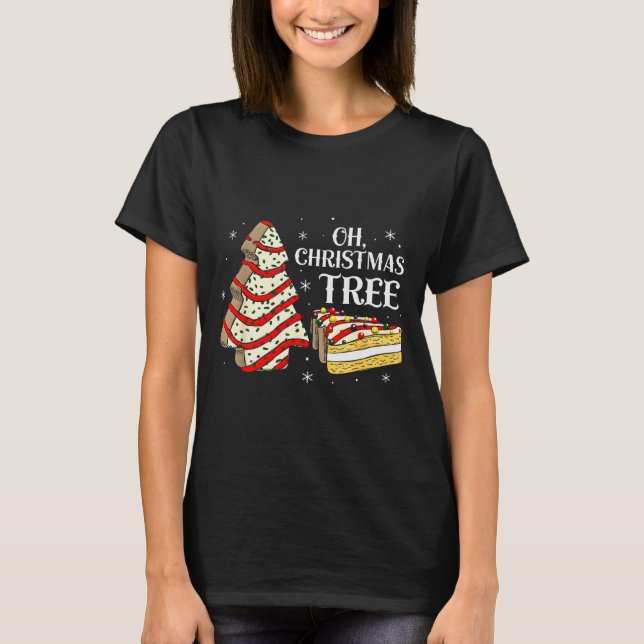 Groovy Oh Christmas Tree Cakes Debbie Becky Jen Ca T-Shirt (Front)