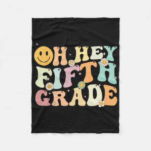 Groovy Oh Hey 5th Fifth Grade Byck To School Teach Fleece Blanket