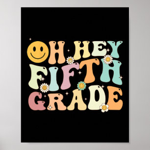Groovy Oh Hey 5th Fifth Grade Byck To School Teach Poster