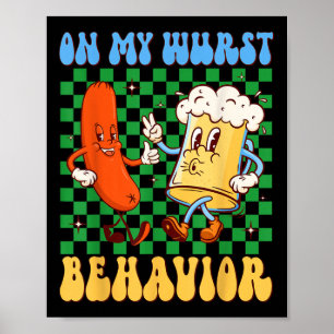 Groovy On My Wurst Behaviour Sausage &amp; Beer Gl Poster