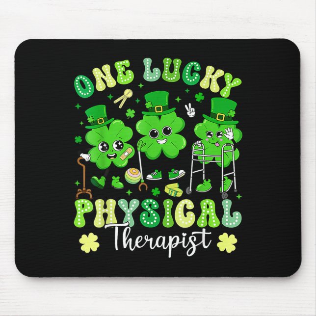 Groovy one lucky physical therapist st patrick's mouse pad (Front)