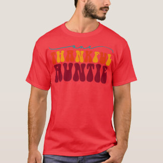 Groovy One Thankful Auntie Hello Fall Vibes Thanks T-Shirt