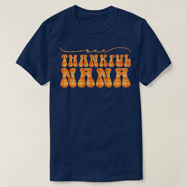 Groovy One Thankful Nana Hello Fall Vibes Thanksgi T-Shirt (Design Front)
