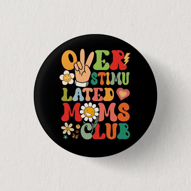 Groovy Overstimulated Moms Club Funny Trendy Mum V 3 Cm Round Badge (Front)