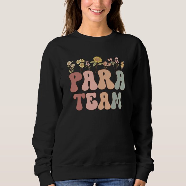 Groovy PARA Team Appreciation Week back to school Sweatshirt (Front)