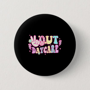 Groovy Peace Out Daycare Teacher Student Graduatio 6 Cm Round Badge