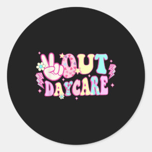 Groovy Peace Out Daycare Teacher Student Graduatio Classic Round Sticker