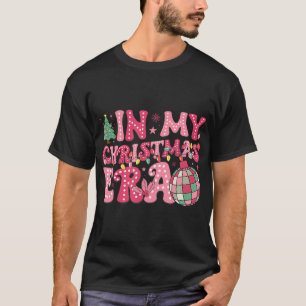 Groovy Pink In My Christmas Era Merry And Bright T-Shirt