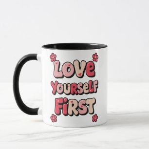 Groovy Pink "Love Yourself First" Quote Mug