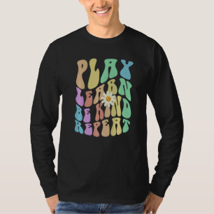 Groovy PLAY LEARN BE KIND REPEAT Retro Stop Bullyi T-Shirt