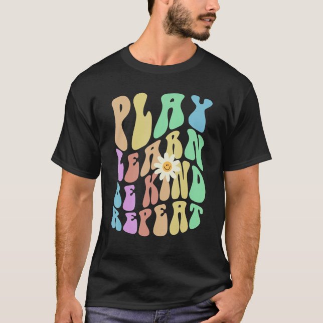 Groovy PLAY LEARN BE KIND REPEAT Retro Stop Bullyi T-Shirt (Front)