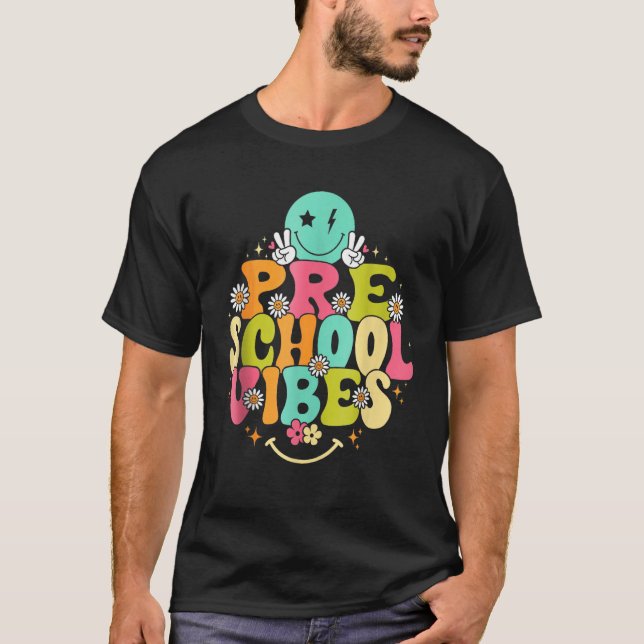 Groovy Preschool Vibes Teacher Nursery School T-Shirt (Front)