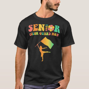 Groovy Proud Mum of a Colour Guard Senior 2021 1 T-Shirt