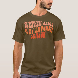 Groovy Pumpkin Spice Is My Favourite Season Fall V T-Shirt