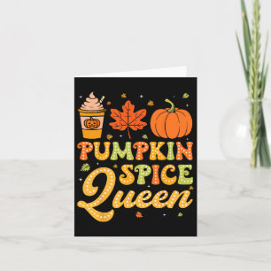 Groovy Pumpkin Spice Queen Halloween Thanksgiving Card