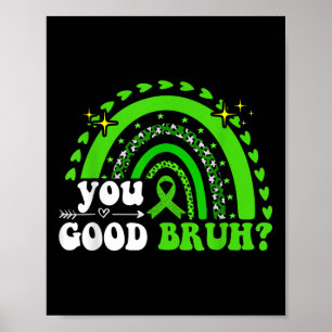 Groovy Rainbow You Good Bruh Mental Health S Aware Poster