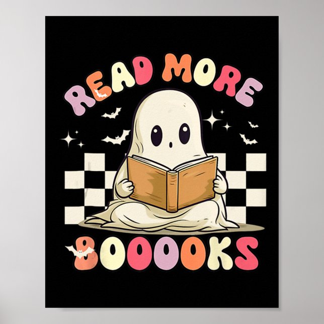 Groovy Read More Books Cute Ghost Boo Funny Hallow Poster (Front)