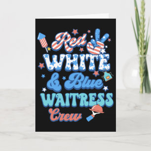Groovy Red White Blue Waitress Crew 4th Of July Card