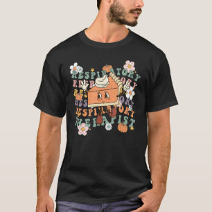 Groovy Respiratory Therapist RT Pumpkin Pie Thanks T-Shirt