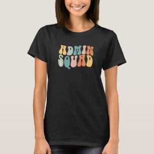 Groovy Retro Admin Squad School Secretary Retro Of T-Shirt