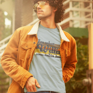 Groovy Retro Aesthetic Lines Funny Phrase Willis  T-Shirt