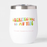 Groovy Retro Architecture is My Vibe, Architect<br><div class="desc">Gift this 'Architecture Is My Vibe' tumbler to the architect in your life.</div>