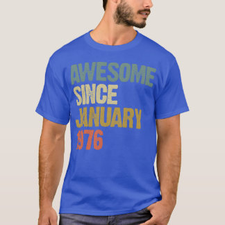 Groovy Retro Awesome Since January 1976 friend T-Shirt