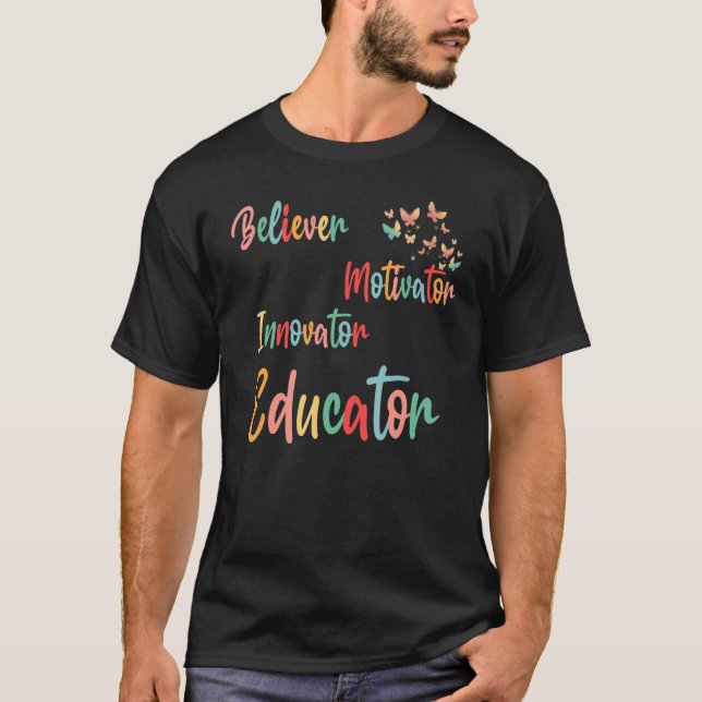 Groovy Retro Believer Motivator Innovator Educator T-Shirt (Front)