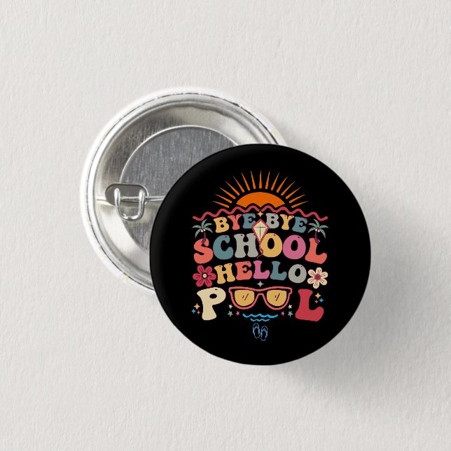 Groovy Retro Design Bye Bye School Hello Pool Cool 3 Cm Round Badge (Front & Back)