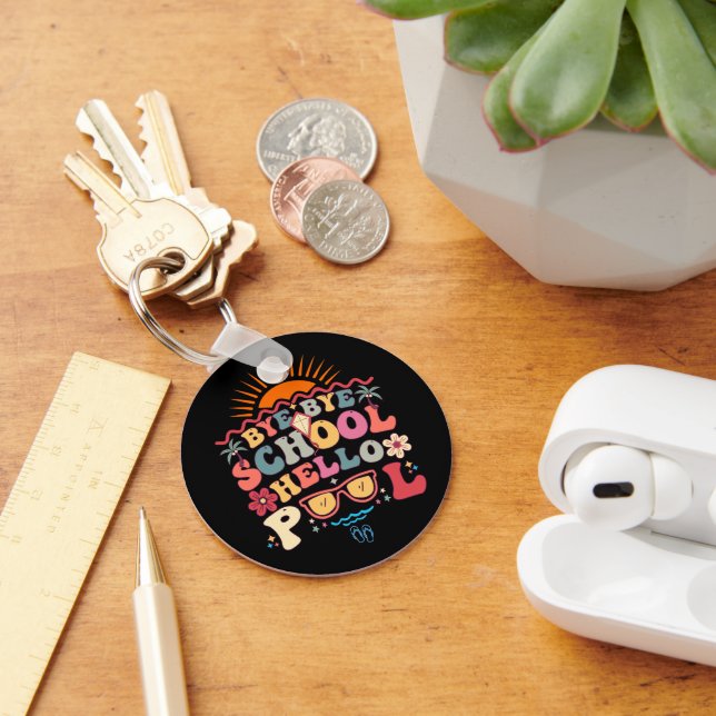 Groovy Retro Design Bye Bye School Hello Pool Cool Key Ring (Desk)