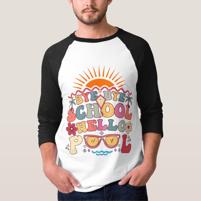 Groovy Retro Design Bye Bye School Hello Pool Cool T-Shirt (Front)