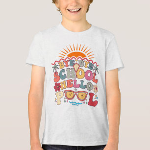 Groovy Retro Design Bye Bye School Hello Pool Cool Tri-Blend Shirt