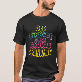 Groovy Retro Designs by CDH Old Hippies Make Groov T-Shirt