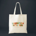 Groovy Retro Economics is My Vibe, Economist Tote Bag<br><div class="desc">Retro-style 'Economics is My Vibe' tote bag.</div>
