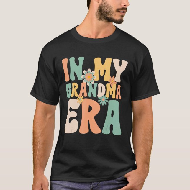 Groovy Retro In My Grandma Era  Mothers Day Mom Li T-Shirt (Front)