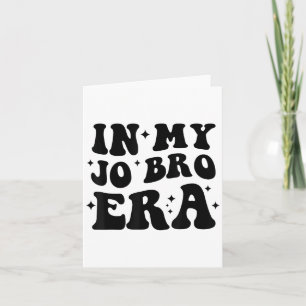 Groovy Retro In My Jo Bro Era Funny Womens Mens Card