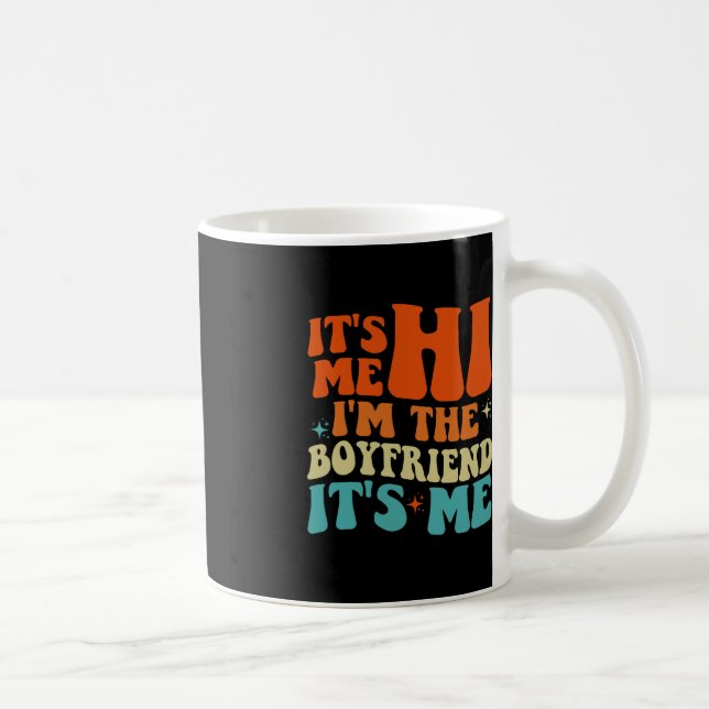 Groovy Retro It's Me Hi I'm The Boyfriend It's Me  Coffee Mug (Right)