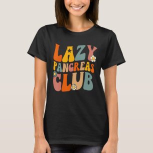 Groovy Retro Lazy Pancreas Club, World Diabetes Da T-Shirt