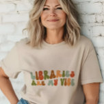 Groovy Retro Libraries Are My Vibe, Librarian Tri-Blend Shirt<br><div class="desc">Retro-style 'Libraries Are My Vibe' t-shirt,  for librarians,  archivists,  and library assistants.</div>