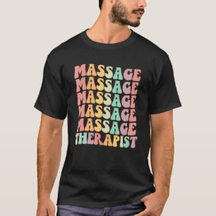 Groovy Retro Massage Therapist Colourful Masseuse  T-Shirt
