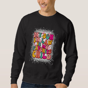 Groovy Retro My Son In Law Is My Favorite Child Mo Sweatshirt