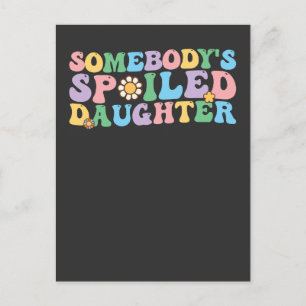 Groovy Retro Somebody's Spoiled Daughter Invitation Postcard