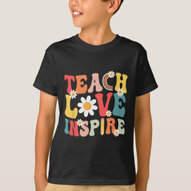 Groovy Retro Teach Love Inspire Back To School Tea T-Shirt (Front)