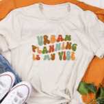 Groovy Retro Urban Planning Is My Vibe, Planner Tri-Blend Shirt<br><div class="desc">Retro-style 'Urban Planning Is My Vibe' t-shirt,  for city planners.</div>