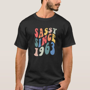 Groovy Sassy Since 1963 1963 Women Birthday Party T-Shirt