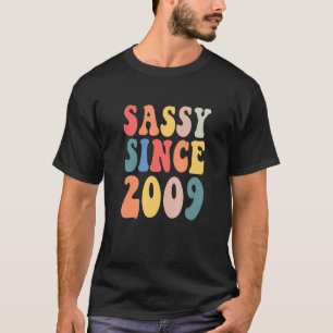 Groovy Sassy Since 2009  2009 Women Birthday Party T-Shirt