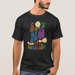 Groovy SAY NO TO BULLYING Retro Anti Bullying Choo T-Shirt