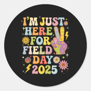 Groovy School Field Day I'm Just Here For Field Da Classic Round Sticker